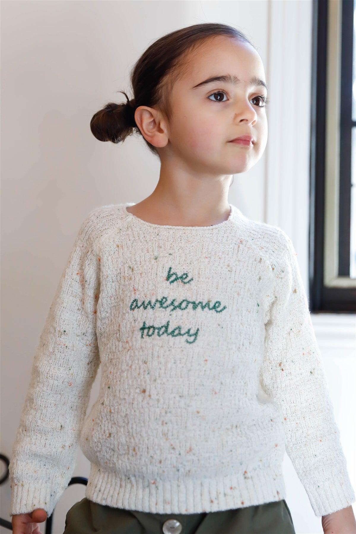 Toddler Girls Cream "Be Awesome Today" Knit Sweater /2-1